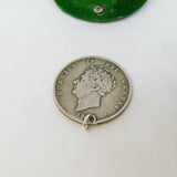 King George IV Sterling Silver Shilling Coin Fob Pendant Antique 1826